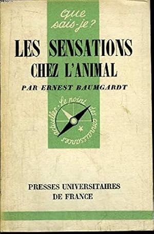 Bild des Verkufers fr LES SENSATIONS CHEZ L ANIMAL zum Verkauf von Ammareal