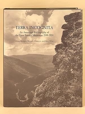 Bild des Verkufers fr Terra Incognita An Annotated Bibliography of the Great Smoky Mountains, 1544-1934 zum Verkauf von Old New York Book Shop, ABAA