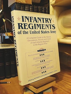 Seller image for Infantry Regiments of the United States Army for sale by Henniker Book Farm and Gifts