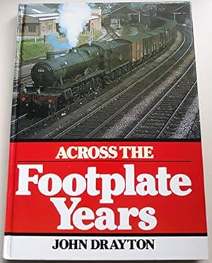 Seller image for Across the Footplate Years for sale by WeBuyBooks