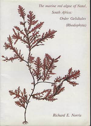 The Marine Red Algae of Natal, South Africa : Order Gelidiales (Rhodophyta)