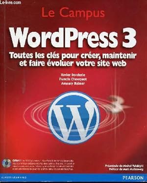 Image du vendeur pour WordPress 3 toutes les cls pour crer, maintenir et faire voluer votre site web. mis en vente par Le-Livre