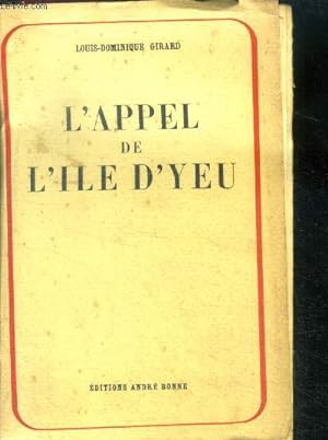 Bild des Verkufers fr L'appel de l'ile d'yeu- la paix franco francaise zum Verkauf von Le-Livre