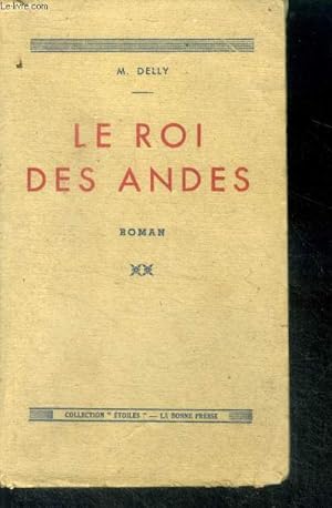 Immagine del venditore per Le roi des andes - roman venduto da Le-Livre