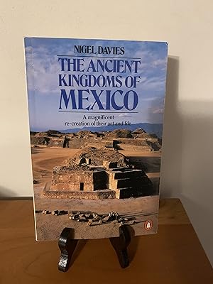 The Ancient Kingdoms of Mexico