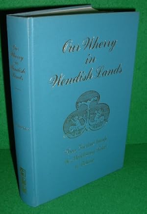 Seller image for OUR WHERRY IN WENDISH LANDS , From Friesland, through the Mecklenburg Lakes, to Bohemia [Illustrated] for sale by booksonlinebrighton