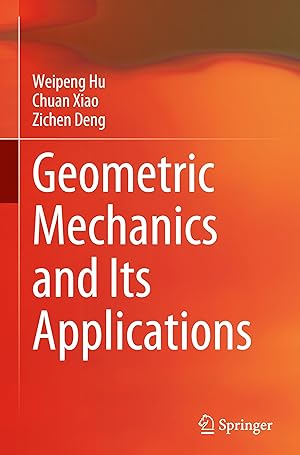 Bild des Verkufers fr Geometric Mechanics and its Applications zum Verkauf von moluna