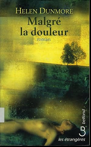 Image du vendeur pour Malgr la douleur mis en vente par Librairie Le Nord