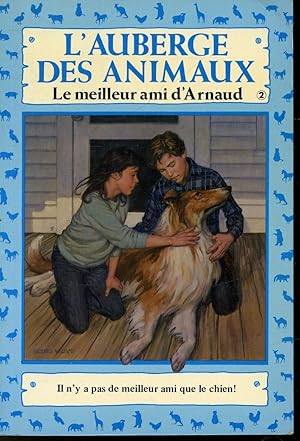 Bild des Verkufers fr L'Auberge des animaux T. 2 : Le meilleur ami d'Arnaud zum Verkauf von Librairie Le Nord
