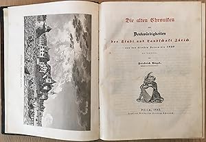 Die alten Chroniken oder Denkwürdigkeiten der Stadt und Landschaft Zürich von den ältesten Zeiten...