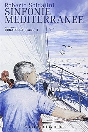 Immagine del venditore per Sinfonie mediterranee venduto da Libreria sottomarina - Studio Bibliografico