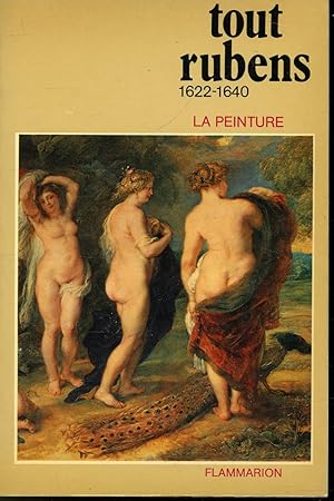 Seller image for Tout Rubens 1622-1640 : La Peinture for sale by Librairie Le Nord