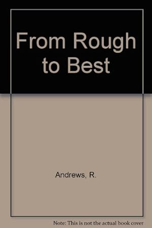 Seller image for From Rough to Best for sale by WeBuyBooks