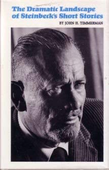 Image du vendeur pour The Dramatic Landscape of Steinbeck's Short Stories mis en vente par WeBuyBooks