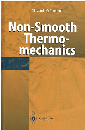 Bild des Verkufers fr Non-Smooth Thermomechanics zum Verkauf von Libreria sottomarina - Studio Bibliografico