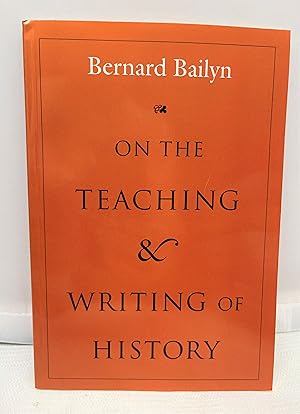 Imagen del vendedor de On the Teaching and Writing of History : Responses to a Series of Questions a la venta por Prestonshire Books, IOBA