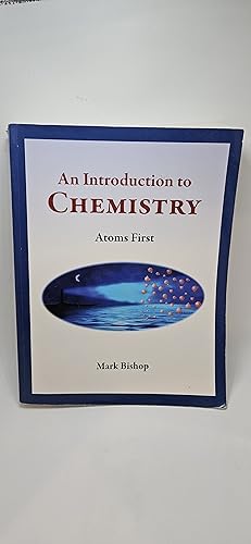 Seller image for Introduction to Chemistry - Atoms First for sale by thebookforest.com