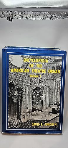 Seller image for Encyclopedia of the American Theatre Organ, Vol. 1 for sale by thebookforest.com