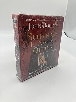 Seller image for Surrender is Not an Option: Defending America at the United Nations and Abroad for sale by thebookforest.com