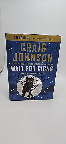 Imagen del vendedor de Wait for Signs: Twelve Longmire Stories (A Longmire Mystery) a la venta por thebookforest.com