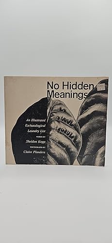 Bild des Verkufers fr No Hidden Meanings: An Illustrated Eschatological Laundry List zum Verkauf von thebookforest.com