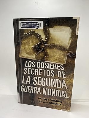 Bild des Verkufers fr Los dossieres secretos de la Segunda Guerra Mundial (Spanish Edition) zum Verkauf von thebookforest.com