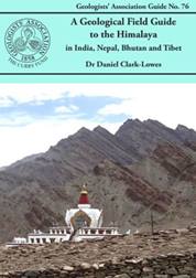A Geological Field Guide to the Himalaya in India, Nepal, Bhutan and Tibet