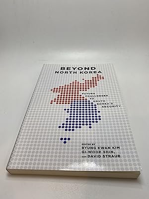 Imagen del vendedor de Beyond North Korea: Future Challenges to South Koreas Security a la venta por thebookforest.com