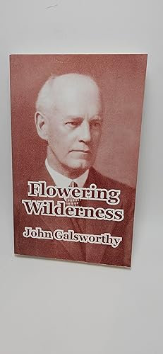 Seller image for Flowering Wilderness (The Forsyte Saga: End of the Chapter) for sale by thebookforest.com