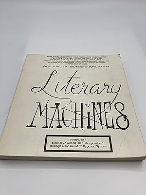 Seller image for Literary Machines for sale by thebookforest.com