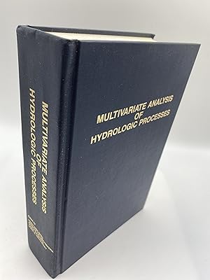 Bild des Verkufers fr Multivariate Analysis of Hydrologic Processes zum Verkauf von thebookforest.com