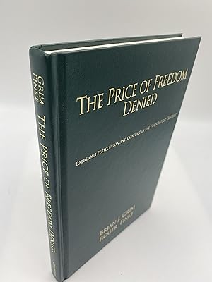 Image du vendeur pour The Price of Freedom Denied: Religious Persecution and Conflict in the Twenty-First Century (Cambridge Studies in Social Theory, Religion and Politics) mis en vente par thebookforest.com