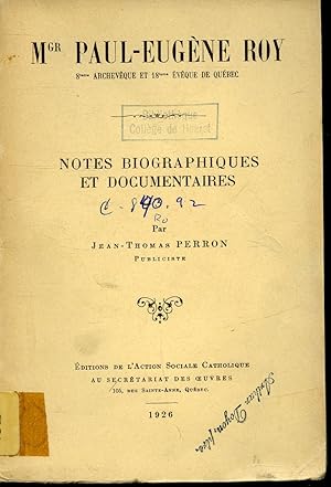 Notes biographiques et documentaires par Thomas Perron