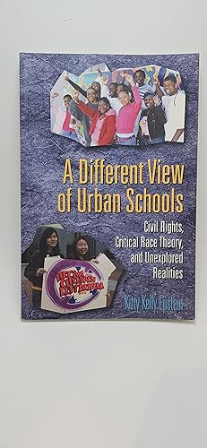 Seller image for A Different View of Urban Schools: Civil Rights, Critical Race Theory, and Unexplored Realities (Counterpoints) for sale by thebookforest.com