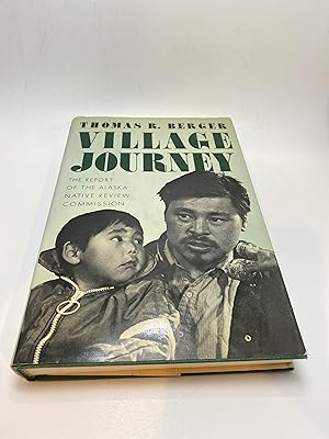 Immagine del venditore per Village Journey: The Report of the Alaska Native Review Commission venduto da thebookforest.com