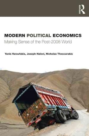 Immagine del venditore per Modern Political Economics : Making Sense of the Post-2008 World venduto da GreatBookPrices