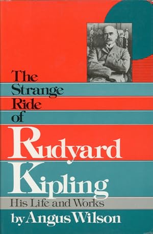 Seller image for THE STRANGE RIDE OF RUDYARD KIPLING, HIS LIFE AND WORKS for sale by BUCKINGHAM BOOKS, ABAA, ILAB, IOBA