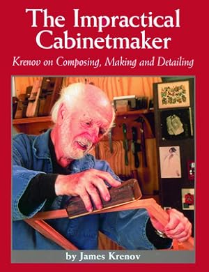 Immagine del venditore per Impractical Cabinetmaker: Krenov on Composing, Making, and Detailing (Paperback or Softback) venduto da BargainBookStores