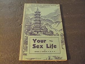 Imagen del vendedor de Your Sex Life by Edwin Dingle for Thinking People a la venta por Joseph M Zunno