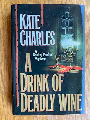 Bild des Verkufers fr A Drink of Deadly Wine zum Verkauf von Scene of the Crime, ABAC, IOBA
