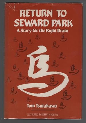 Return to Seward Park: A Story for the Right Brain