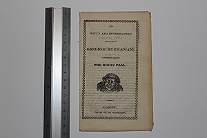 The witty and entertaining exploits of George Buchanan, commonly called the King's fool