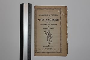 The life and astonishing adventures of Peter Williamson, who was carried off when a child from Ab...