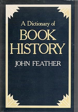 Seller image for A Dictionary of Book History. for sale by Saintfield Antiques & Fine Books