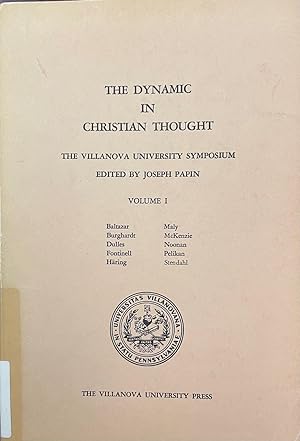 Immagine del venditore per The Dynamic in Christian thought (The Villanova University Symposium - Volume I) venduto da BookMarx Bookstore