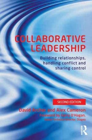 Seller image for Collaborative Leadership : Building Relationships, Handling Conflict and Sharing Control for sale by GreatBookPrices