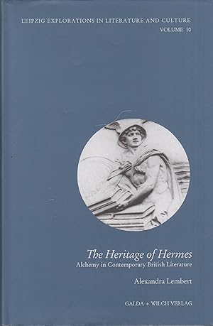 Seller image for The Heritage of Hermes Alchemy in Contemporary British Literature for sale by Leipziger Antiquariat