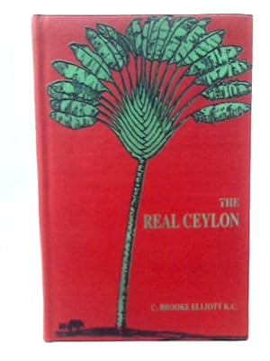 Bild des Verkufers fr The Real Ceylon (C.Brooke Elliott) (1996) zum Verkauf von World of Rare Books