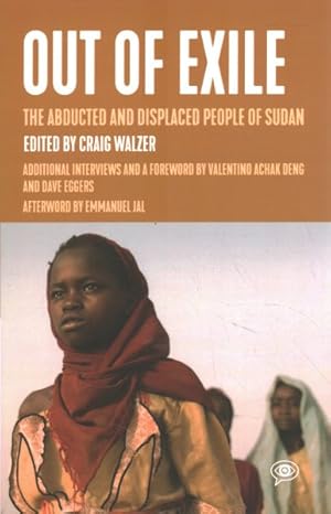 Seller image for Out of Exile : Narratives from the Abducted and Displaced People of Sudan for sale by GreatBookPrices
