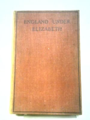 Immagine del venditore per England Under Elizabeth venduto da World of Rare Books